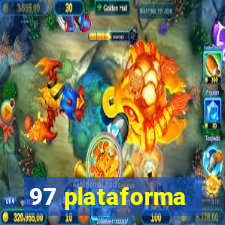 97 plataforma